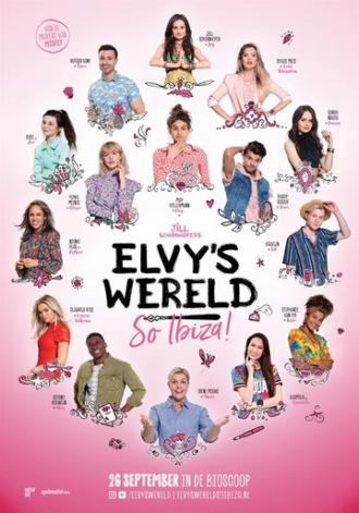 Elvy's Wereld So Ibiza! (фильм 2018)