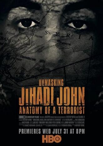 Unmasking Jihadi John: Anatomy of a Terrorist (фильм 2019)