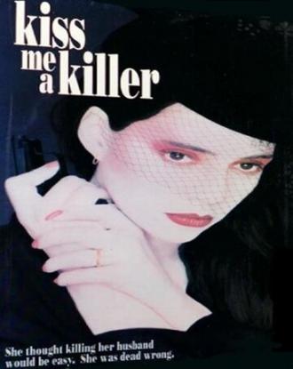 Поцелуй меня, убийца (фильм 1991)