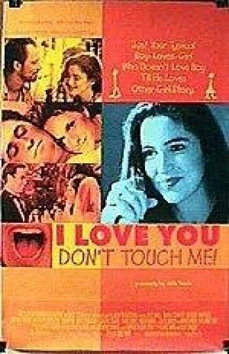 Я люблю тебя, не трогай меня (фильм 1997)