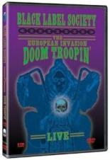 Black Label Society: The European Invasion (2006)