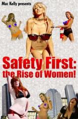 Safety First: The Rise of Women! (2008)