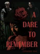 A Dare to Remember (2015)