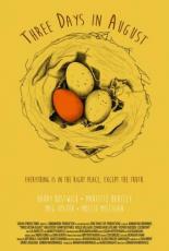 Three Days in August (2016)