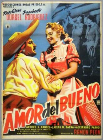 Amor del bueno (фильм 1957)