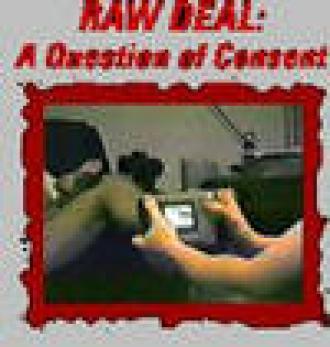 Raw Deal: A Question of Consent (фильм 2001)