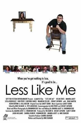 Less Like Me (фильм 2004)