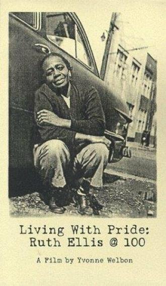 Living with Pride: Ruth C. Ellis @ 100 (фильм 1999)