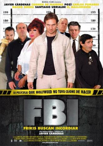 ФБР: Фрики бегут развлекаться (фильм 2004)