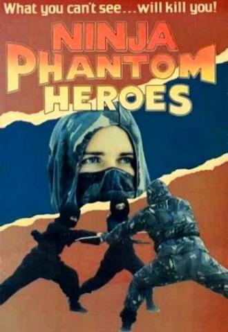 Ninja Phantom Heroes (фильм 1987)