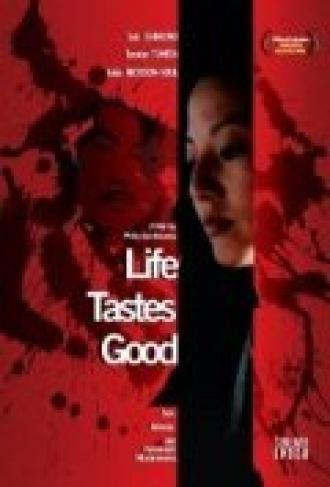 Life Tastes Good (фильм 1999)
