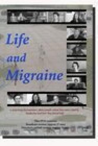 Life and Migraine (фильм 2005)
