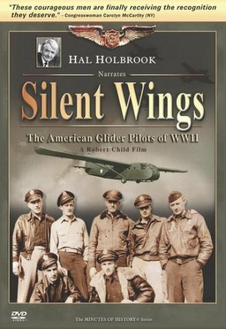 Silent Wings: The American Glider Pilots of World War II (фильм 2007)