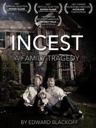 Incest: A Family Tragedy (фильм 2007)
