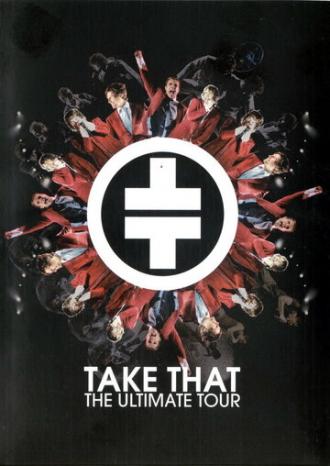 Take That. The Ultimate Tour (фильм 2006)