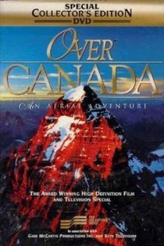 Over Canada: An Aerial Adventure (фильм 1999)
