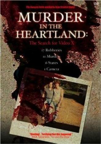 Murder in the Heartland: The Search for Video X (фильм 2003)