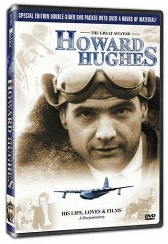 Howard Hughes: His Life, Loves and Films (фильм 2004)