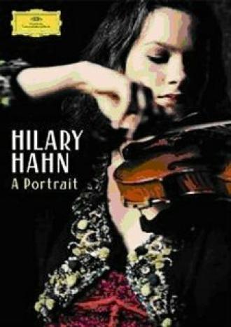 Hilary Hahn: A Portrait (фильм 2005)