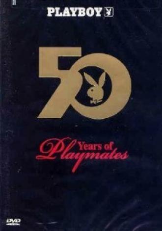 Playboy: 50 Years of Playmates (фильм 2004)