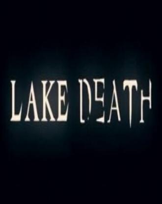 Lake Death (фильм 2010)