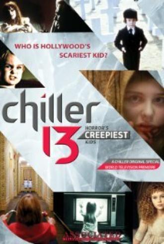 Chiller 13: Horror's Creepiest Kids (фильм 2011)