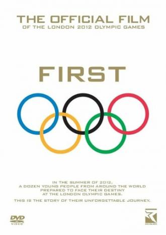 First: The Official Film of the London 2012 Olympic Games (фильм 2012)