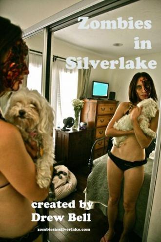 Zombies in Silverlake (сериал 2012)