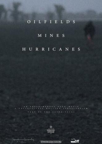 Oilfields Mines Hurricanes (фильм 2014)