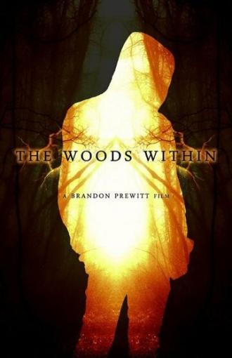 The Woods Within (фильм 2014)