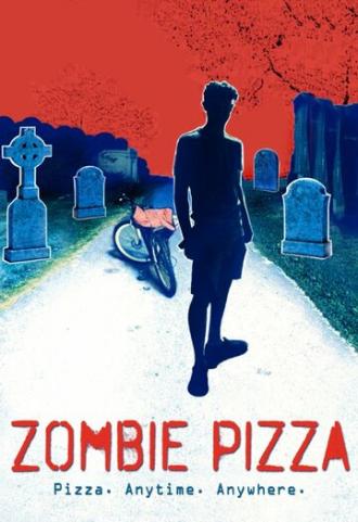 Зомби пицца (фильм 2017)