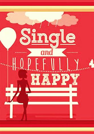 Single and Hopefully Happy (сериал 2015)