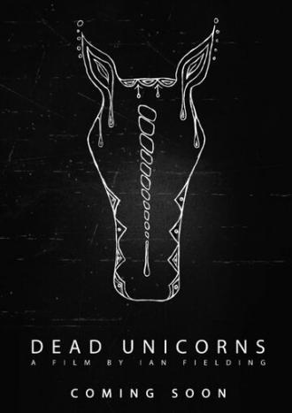 Dead Unicorns (фильм 2017)