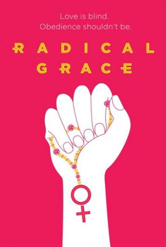 Radical Grace (фильм 2015)