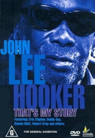 John Lee Hooker: That's My Story (фильм 2001)