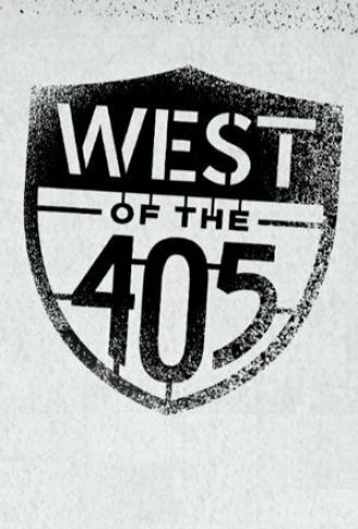 West of the 405 (фильм 2015)