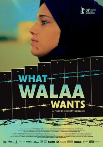 What Walaa Wants (фильм 2018)