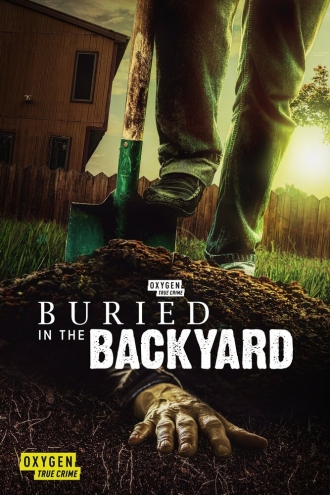 Buried in the Backyard (сериал 2018)
