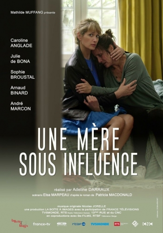 Une mère sous influence (фильм 2018)
