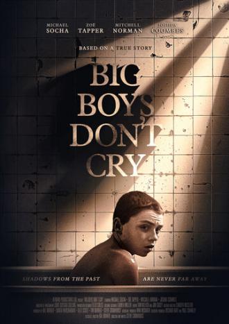 Большие мальчики не плачут (фильм 2019)