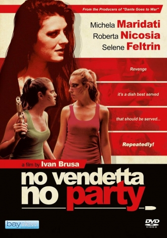 No vendetta no party (фильм 2019)