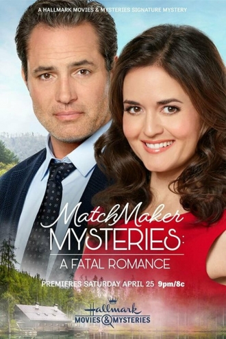 Matchmaker Mysteries: A Fatal Romance (фильм 2020)