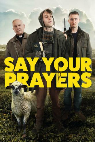 Say Your Prayers (фильм 2020)