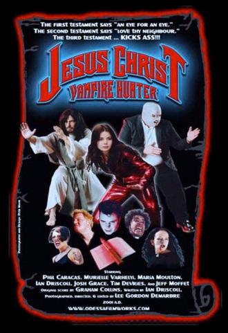 Иисус Христос — охотник на вампиров (фильм 2001)
