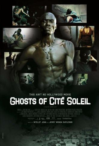 Ghosts of Cité Soleil (фильм 2006)