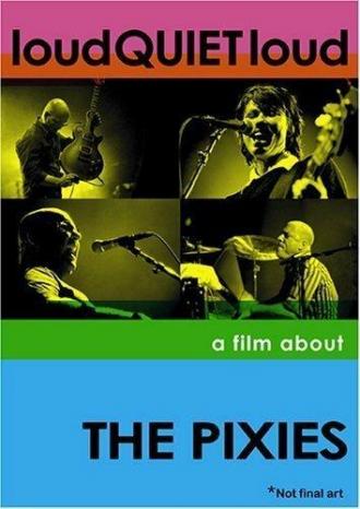 громкоТИХОгромко: Фильм о Pixies (фильм 2006)
