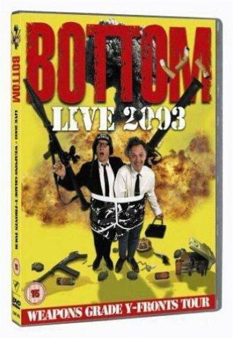 Bottom Live 2003: Weapons Grade Y-Fronts Tour