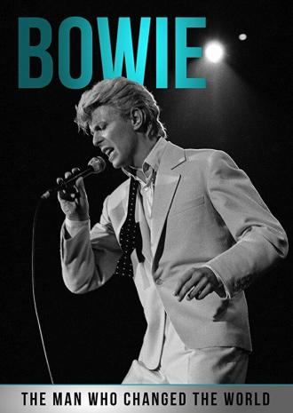 Bowie: The Man Who Changed the World (фильм 2016)