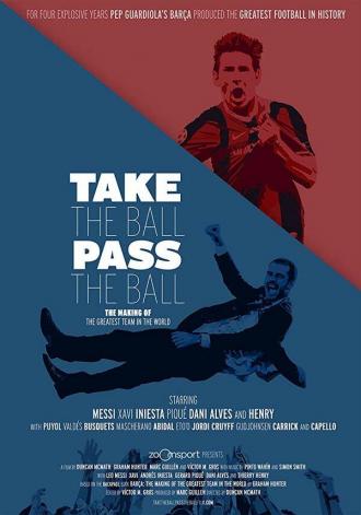 Take the Ball Pass the Ball: The Making of the Greatest Team in the World (фильм 2018)