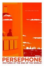 Persephone: Pictures at the End of the World (2018)